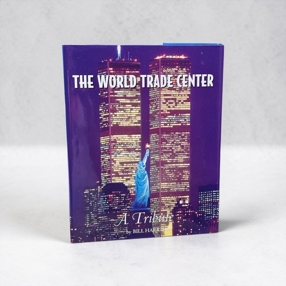 The World Trade Center A Tribute Bill Harris 2001 First Printing Hardcover WTC